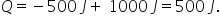 Q equals negative 500 space J plus space 1000 space J equals 500 space J.