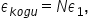 epsilon subscript k o g u end subscript equals N epsilon subscript 1 comma