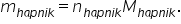 m subscript h a p n i k end subscript equals n subscript h a p n i k end subscript M subscript h a p n i k end subscript.