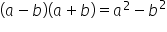 left parenthesis a minus b right parenthesis left parenthesis a plus b right parenthesis equals a squared minus b squared