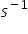 s to the power of negative 1 end exponent